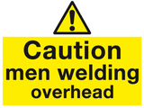 Caution men welding overhead sign MJN Safety Signs Ltd