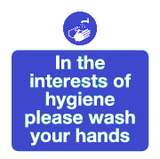 In the interests of hygiene please wash your hands sign MJN Safety Signs Ltd