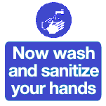 Now wash and sanitise your hand sign MJN Safety Signs Ltd