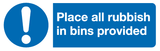 Place all rubbish in bins provided sign MJN Safety Signs Ltd