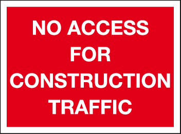 No access for construction traffic MJN Safety Signs Ltd
