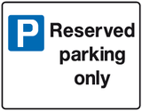 Reserved parking only sign MJN Safety Signs Ltd