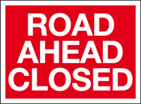 Road ahead closed MJN Safety Signs Ltd