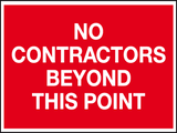 No contractors beyond this point MJN Safety Signs Ltd