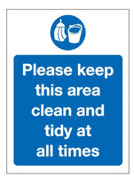 Please keep this area clean and tidy at all times sign MJN Safety Signs Ltd