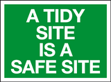 A tidy site is a safe site MJN Safety Signs Ltd