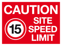 Caution site speed limit 15 MJN Safety Signs Ltd