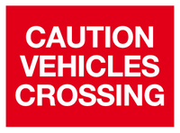 Caution vehicles crossing MJN Safety Signs Ltd