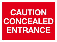 Caution Concealed entrance MJN Safety Signs Ltd