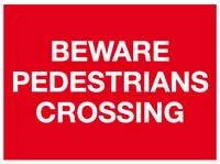 Beware pedestrians crossing sign MJN Safety Signs Ltd