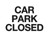 Car park closed MJN Safety Signs Ltd