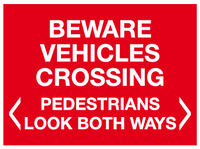 Beware vehicles crossing - look both ways sign MJN Safety Signs Ltd
