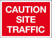 Caution site traffic MJN Safety Signs Ltd