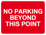 No parking beyond this point MJN Safety Signs Ltd
