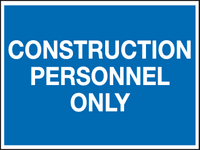 Construction personnel only MJN Safety Signs Ltd