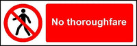No thoroughfare sign MJN Safety Signs Ltd
