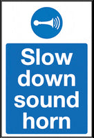 Slow down sound horn sign MJN Safety Signs Ltd