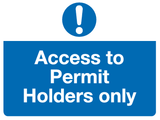 Access to permit holder only sign MJN Safety Signs Ltd