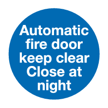 Automatic fire door keep clear Close at night sign MJN Safety Signs Ltd