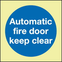 Automatic fire door keep clear Photoluminescent sign MJN Safety Signs Ltd