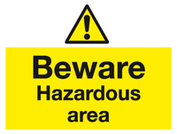 Beware Hazardous Area sign MJN Safety Signs Ltd