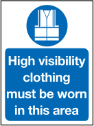 High visibility clothing must be worn in this area sign MJN Safety Signs Ltd