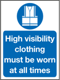 High visibility clothing must be worn at all times sign MJN Safety Signs Ltd