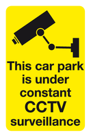 This car park is under constant CCTV surveillance sign MJN Safety Signs Ltd