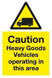 Caution Heavy Goods Vehicles operating in this area sign MJN Safety Signs Ltd