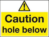 Caution Hole below sign MJN Safety Signs Ltd
