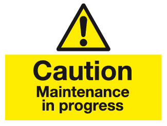 Caution Maintenance in progress sign MJN Safety Signs Ltd
