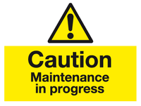Caution Maintenance in progress sign MJN Safety Signs Ltd