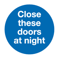 Close these doors at night sign MJN Safety Signs Ltd