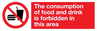 The consumption of food and drink is forbidden in this area sign MJN Safety Signs Ltd