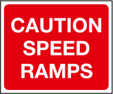 Caution speed ramps sign MJN Safety Signs Ltd