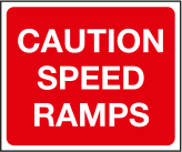 Caution speed ramps sign | Vehicle safety signage – MJN Safety Signs Ltd
