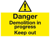 Danger Demolition in progress Keep Out sign MJN Safety Signs Ltd