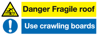 Danger Fragile roof Use crawling boards sign MJN Safety Signs Ltd