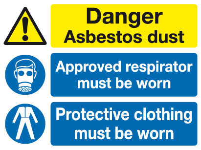 Asbestos dust Approved respirator & Protective clothing must be worn MJN Safety Signs Ltd