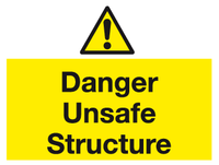 Danger Unsafe Structure sign MJN Safety Signs Ltd