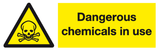 Dangerous chemicals in use sign MJN Safety Signs Ltd
