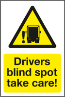 Drivers blind spot take care! MJN Safety Signs Ltd