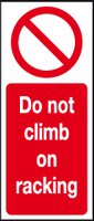 Do not climb on racking sign MJN Safety Signs Ltd