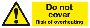 Do not Cover Risk of overheating labels (pack of 10) MJN Safety Signs Ltd