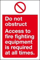 Do no obstruct Access to fire fighting equipment required at all times MJN Safety Signs Ltd