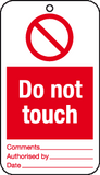 Do not touch Tie-on-tags MJN Safety Signs Ltd