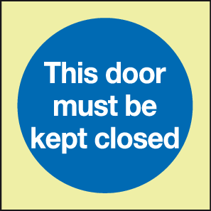 This door must be kept closed Photoluminescent sign MJN Safety Signs Ltd