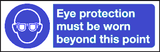 Eye protection must be worn beyond this point sign MJN Safety Signs Ltd