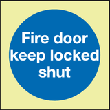 Fire door keep locked shut Photoluminescent sign MJN Safety Signs Ltd