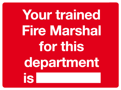 Your trained Fire Marshal for this department is sign MJN Safety Signs Ltd